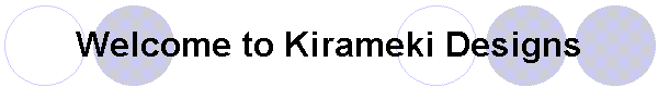 Welcome to Kirameki Designs